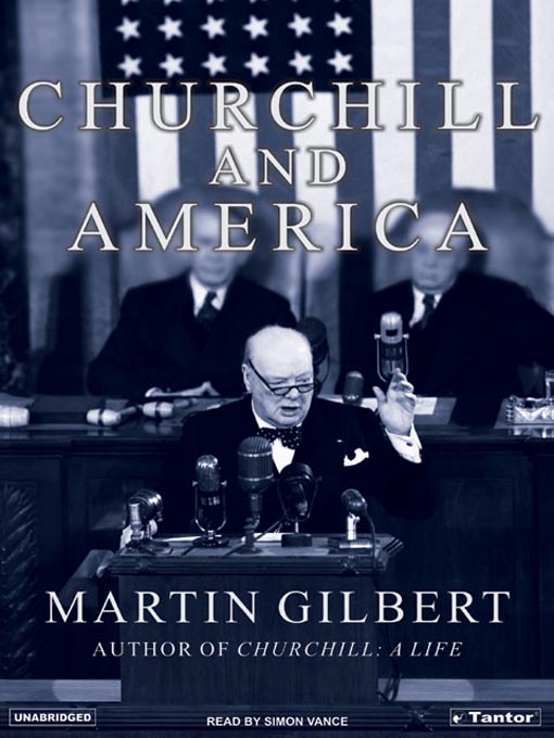 Title details for Churchill and America by Martin Gilbert - Available